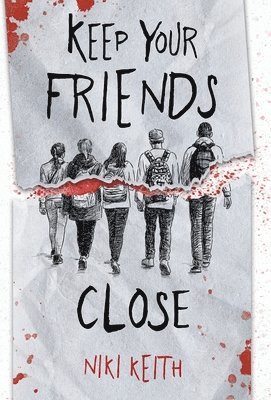 Keep Your Friends Close 1