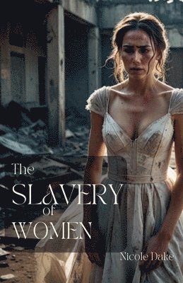 bokomslag The Slavery of Women