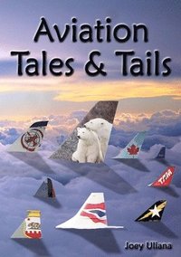 bokomslag Aviation Tales & Tails