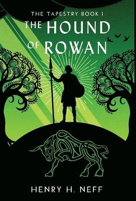 Henry H Neff - Hound of Rowan, Inbunden