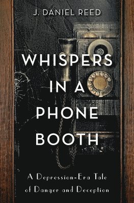 Whispers in a Phone Booth 1