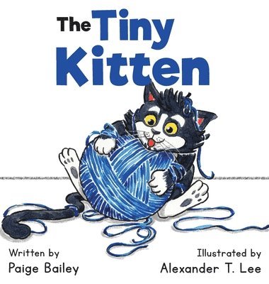 Paige Bailey, Jacque Hillman - Tiny Kitten, Inbunden