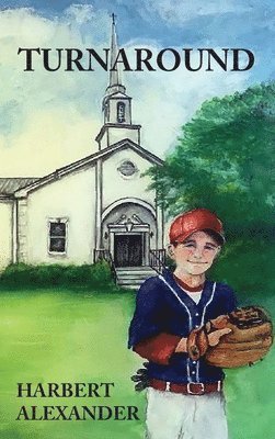 Harbert Alexander, Jacque Hillman, Katie Gould - Turnaround, Inbunden
