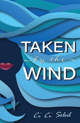 Taken by the Wind 1