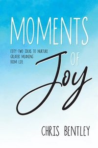 bokomslag Moments of Joy
