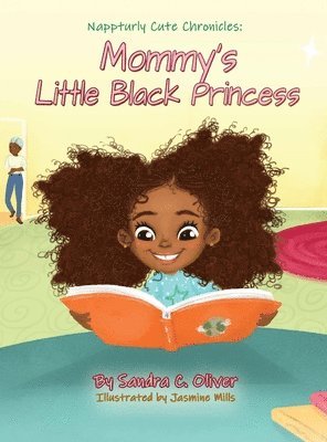 Sandra C Oliver - Mommy's Little Black Princess, Inbunden