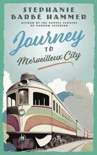 bokomslag Journey to Merveilleux City