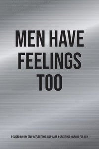 bokomslag Men Have Feelings Too