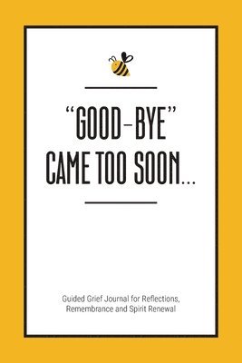 Kinyatta Gray - Good-Bye Came Too Soon, Häftad