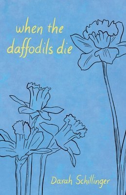 when the daffodils die 1