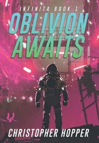 bokomslag Oblivion Awaits (Infinita Book 1)