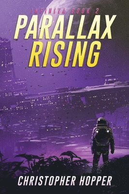 Parallax Rising (Infinita Book 2) 1