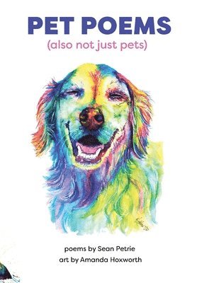 Pet Poems (also not just pets) 1