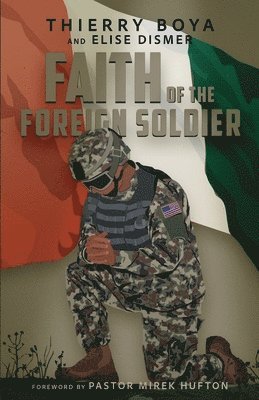 bokomslag Faith of the Foreign Soldier