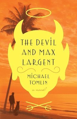 bokomslag The Devil and Max Largent