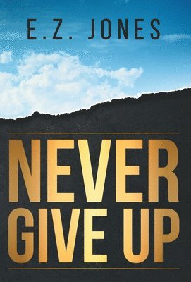 Never Give Up 1