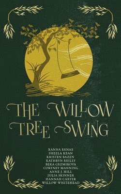 Xanna Renae, Willow Whitehead - Willow Tree Swing, Häftad
