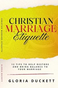bokomslag Christian Marriage Etiquette