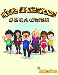 bokomslag Héroes Superestrellas Aj se va al campamento