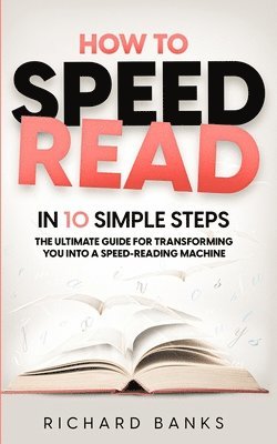 How to Speed Read in 10 Simple Steps 1