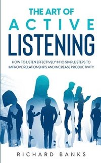bokomslag The Art of Active Listening