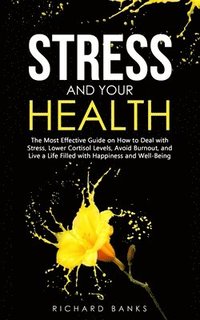 bokomslag Stress and Your Health