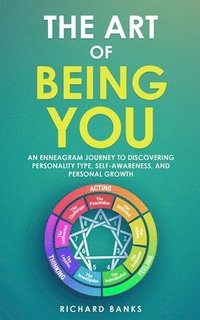 bokomslag The Art of Being You