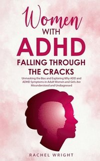 bokomslag Women with ADHD Falling through the Cracks