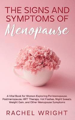 Rachel Wright - Signs and Symptoms of Menopause, Häftad