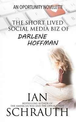 The Short-lived Social media biz of Darlene Hoffman 1