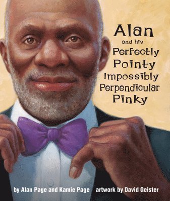 Alan Page, Kamie Page - Alan and His Perfectly Pointy Impossibly Perpendicular Pinky, Inbunden
