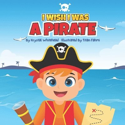 I Wish I Was A Pirate 1