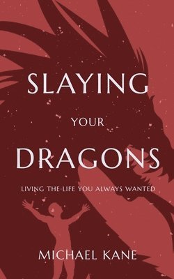 Slaying Your Dragons 1