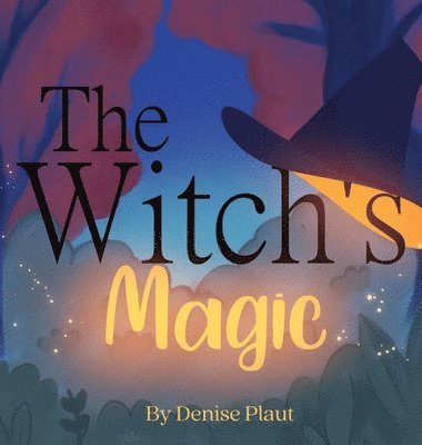 Denise Plaut - Witch's Magic, Inbunden