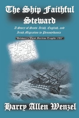 The Ship Faithful Steward 1