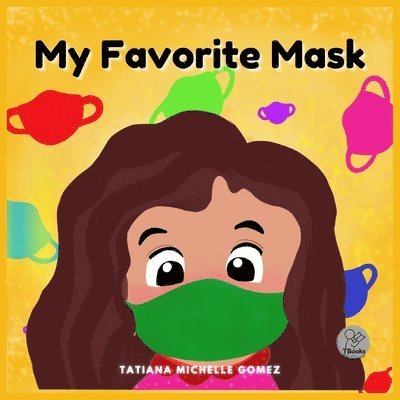 My Favorite Mask 1