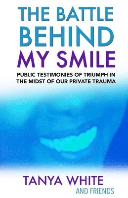 The Battle Behind My Smile 1