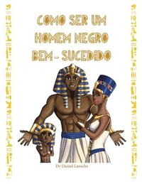 bokomslag Como Ser Um Homen Negro Bem - Sucedido