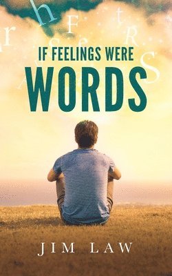 If Feelings Were Words 1