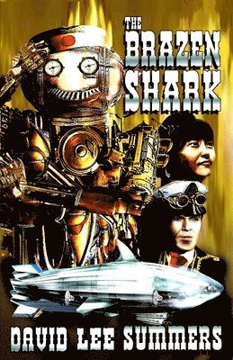 David Lee Summers - Brazen Shark, Häftad