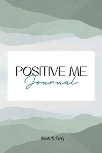 bokomslag Positive Me Journal