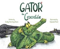bokomslag Gator the Crocodile