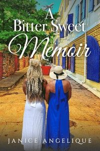 bokomslag Bitter Sweet Memoir