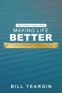 bokomslag Making Life Better (Centennial Edition)