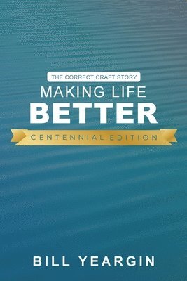 Making Life Better (Centennial Edition) 1