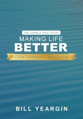 bokomslag Making Life Better (Centennial Edition)