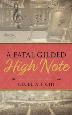 Cecelia Tichi - Fatal Gilded High Note, Häftad