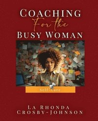 bokomslag Coaching for the Busy Woman