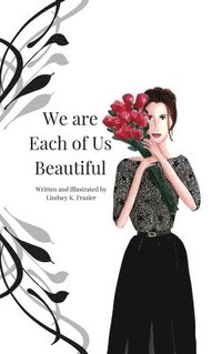 bokomslag We are Each of Us Beautiful