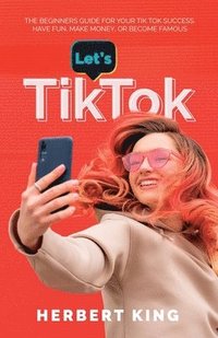 bokomslag Let's Tik Tok